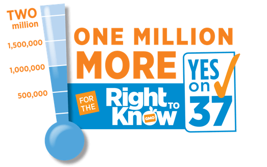 Yes on Prop 37: One Million More for the Right to Know