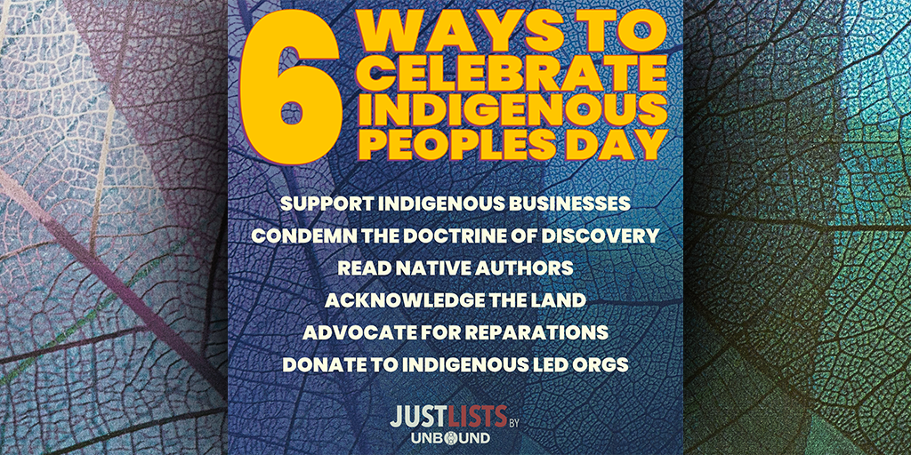 6 Ways to Celebrate Indigenous Peoples Day Just Lists by Unbound